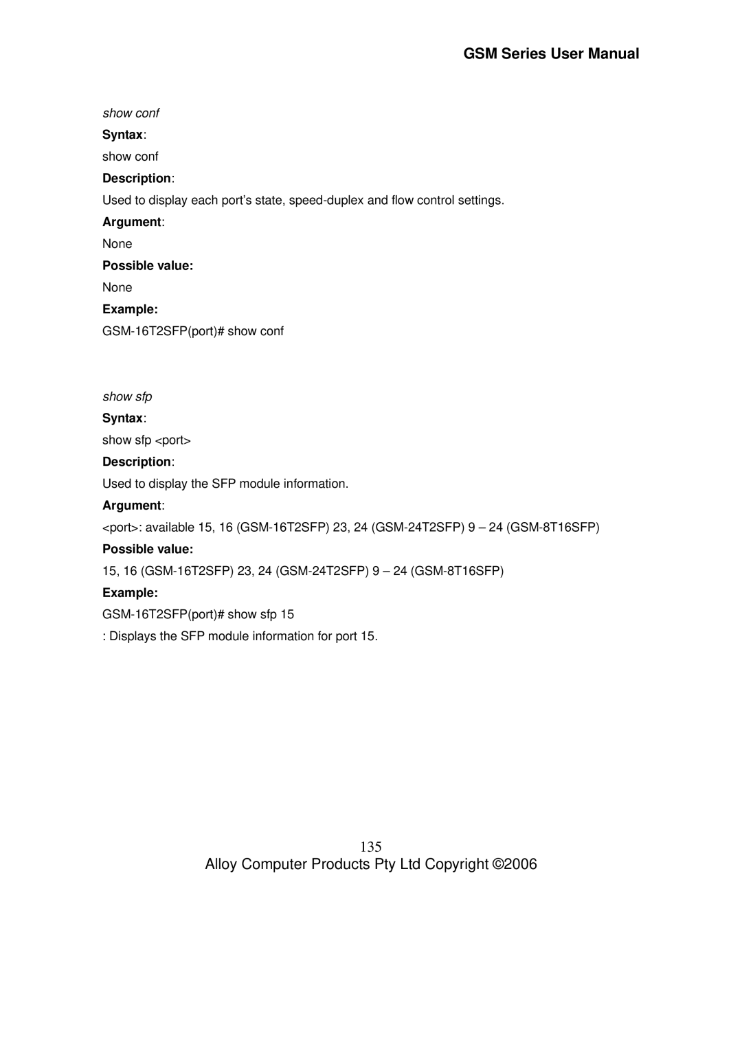 Alloy Computer Products GSM-8T16SFP, GSM-24T2SFP, GSM-16T2SFP 135, Show conf, Show sfp Syntax show sfp port Description 