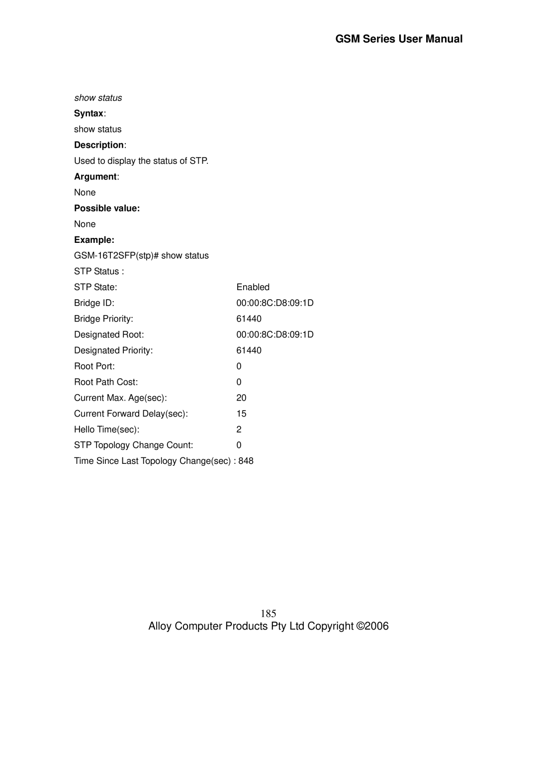 Alloy Computer Products GSM-24T2SFP, GSM-8T16SFP, GSM-16T2SFP 185, Show status, Used to display the status of STP, None 