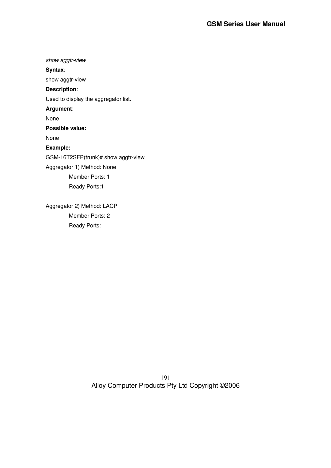Alloy Computer Products GSM-24T2SFP, GSM-8T16SFP, GSM-16T2SFP 191, Show aggtr-view Syntax show aggtr-viewDescription 