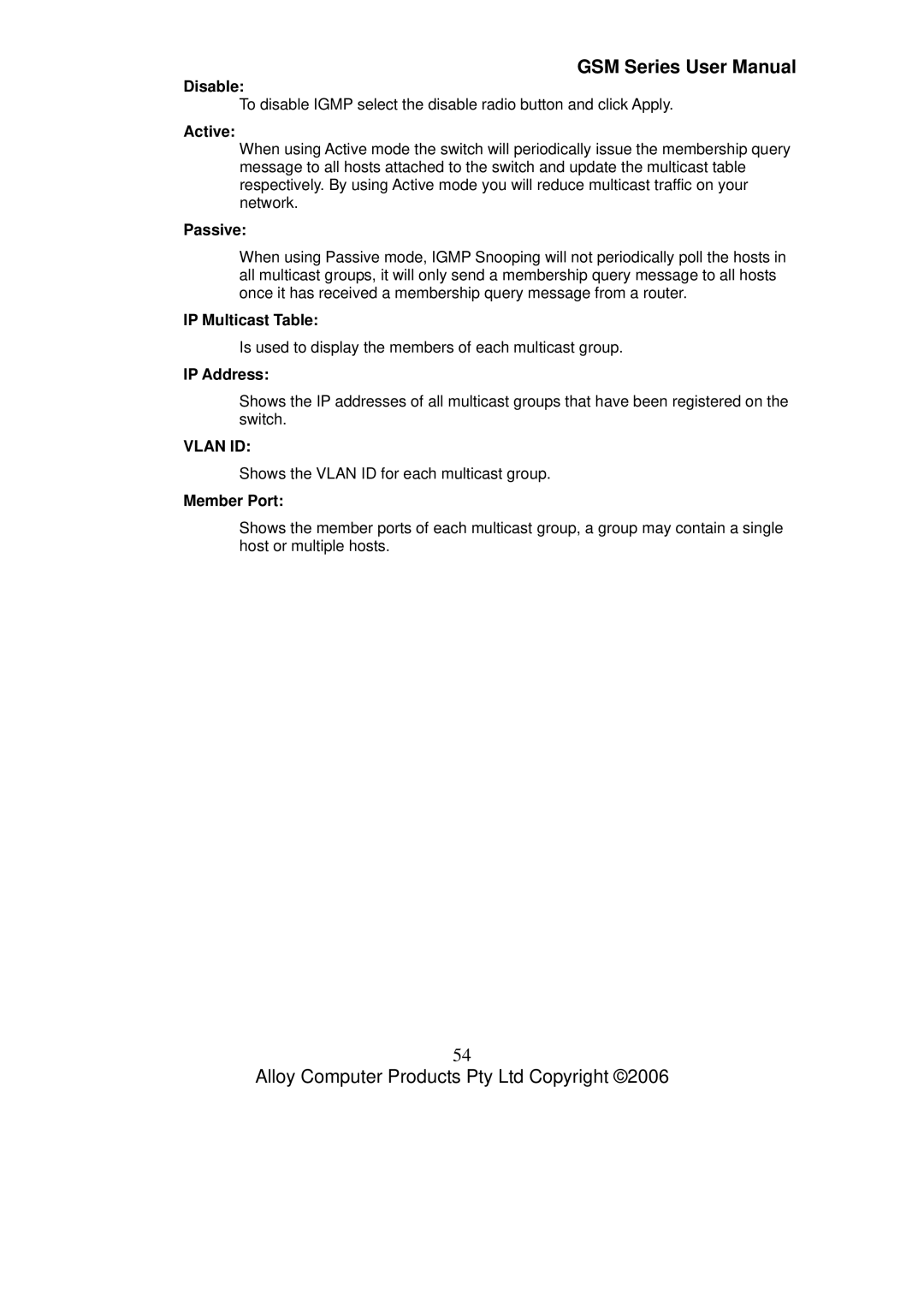 Alloy Computer Products GSM-8T16SFP, GSM-24T2SFP, GSM-16T2SFP Disable, Active, Passive, IP Multicast Table, Member Port 