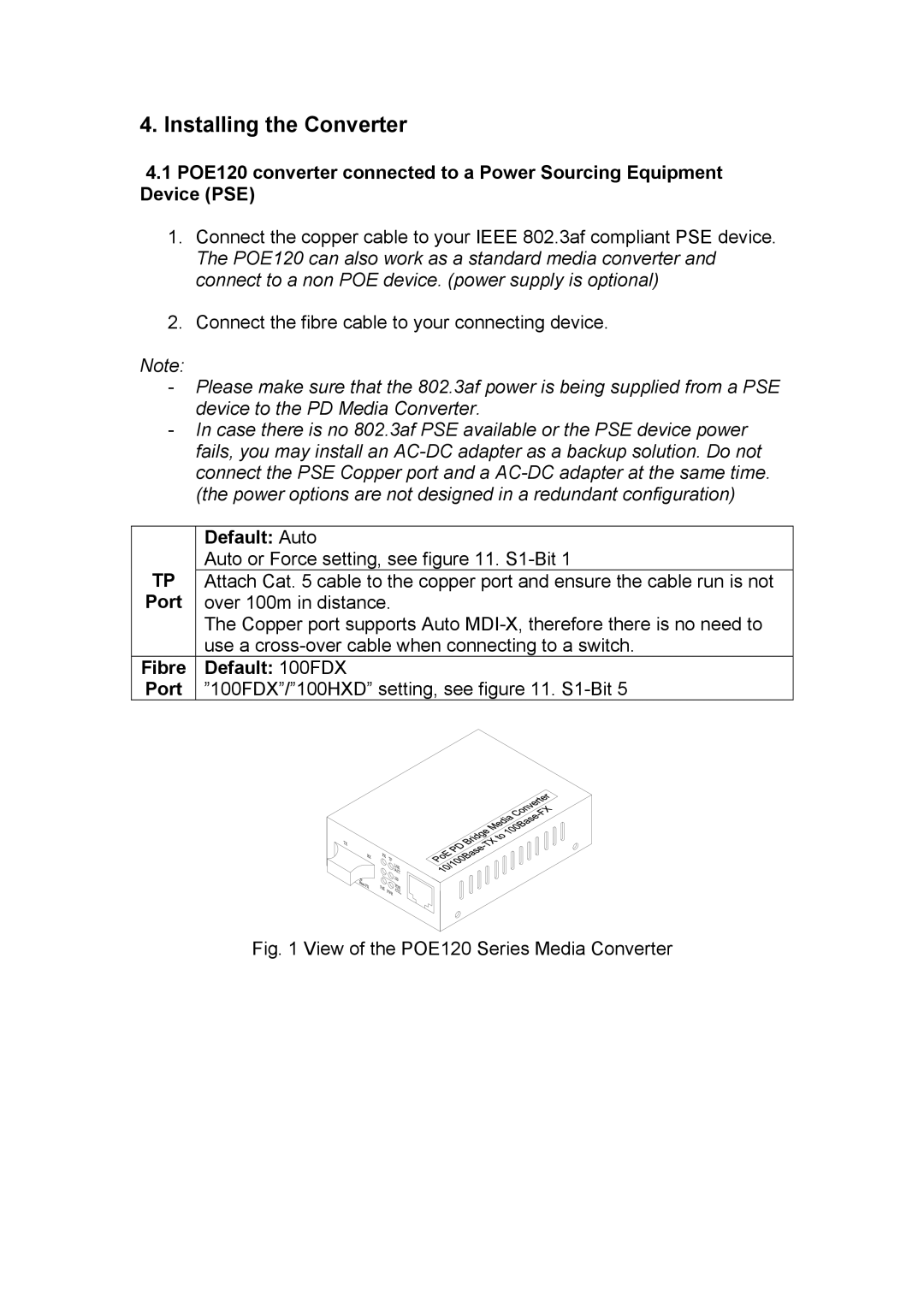 Alloy Computer Products POE120 Series manual Default Auto, Fibre Default 100FDX Port 