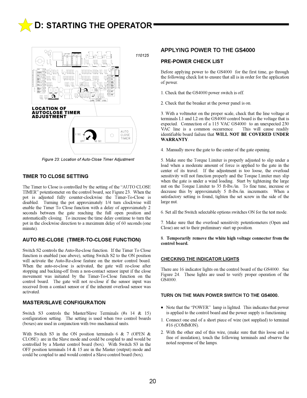 Allstar Products Group ANSI/UL 325 owner manual Applying Power to the GS4000, Timer to Close Setting 