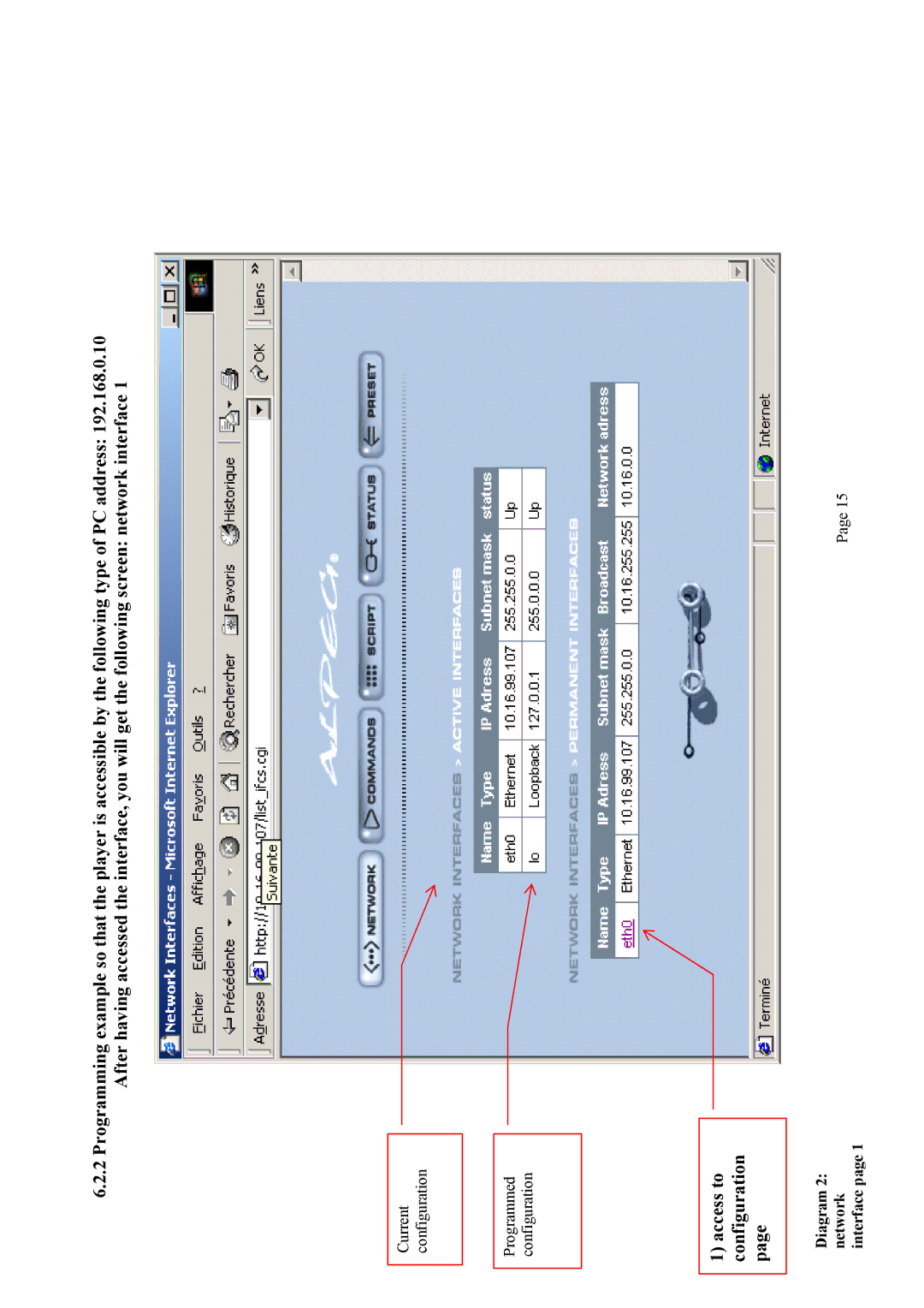 Alpes USA MP615/MP107 manual Access to configuration 