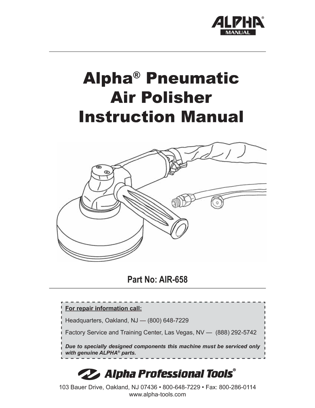 Alpha Tool.Com.HK Limited AIR-658 instruction manual Alpha Pneumatic Air Polisher 