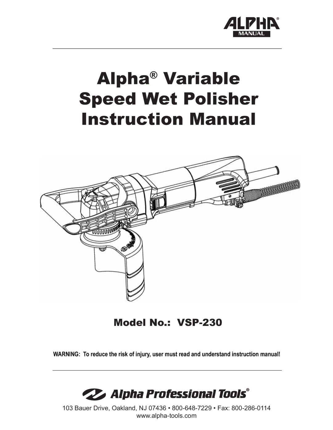 Alpha Tool.Com.HK Limited VSP-230 instruction manual Alpha Variable Speed Wet Polisher 