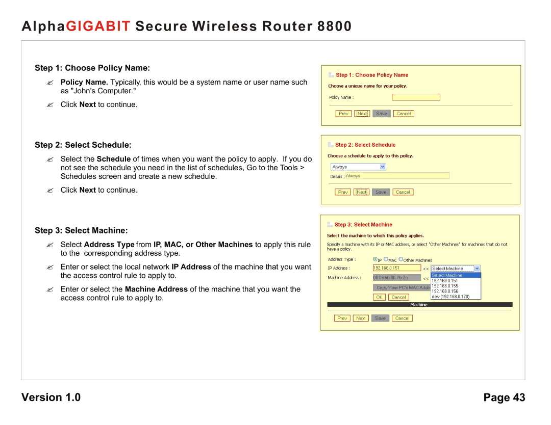 AlphaShield 8800 user manual Choose Policy Name, Select Schedule, Select Machine 