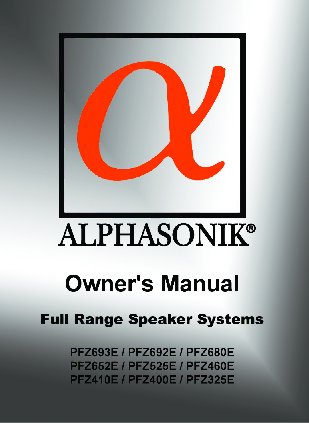 Alphasonik PFZ692E, PFZ693E, PFZ460E, PFZ400E, PFZ680E, PFZ325E, PFZ410E, PFZ652E, PFZ525E owner manual Alphasonikr 