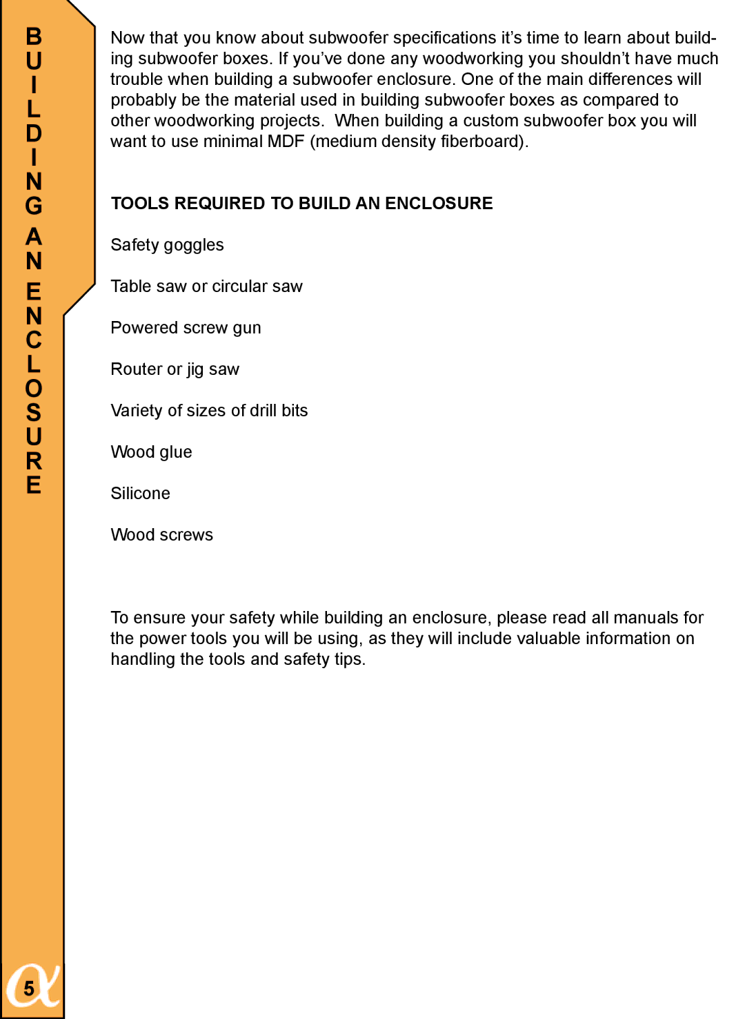 Alphasonik PSW112E, PSW110E, PSW115E owner manual I L D I N G a N E N C L O S U R E, Tools Required to Build AN Enclosure 