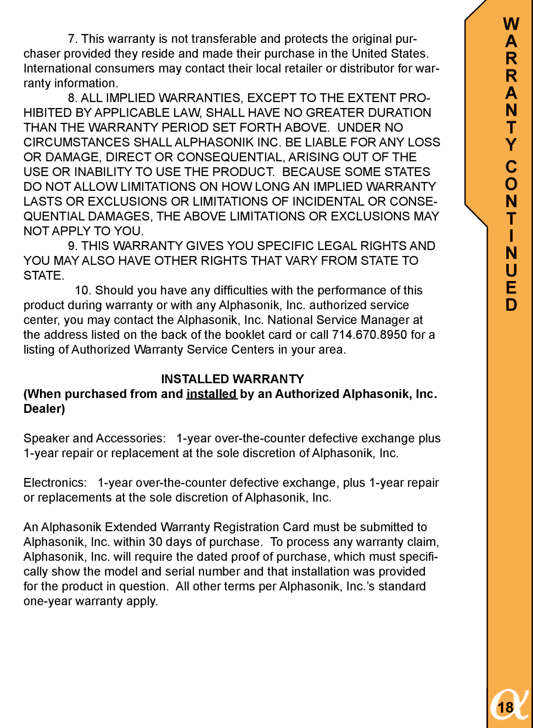 Alphasonik PSW815E, PSW810E, PSW812E owner manual R a N T Y C O N T I N U E D, Installed Warranty 