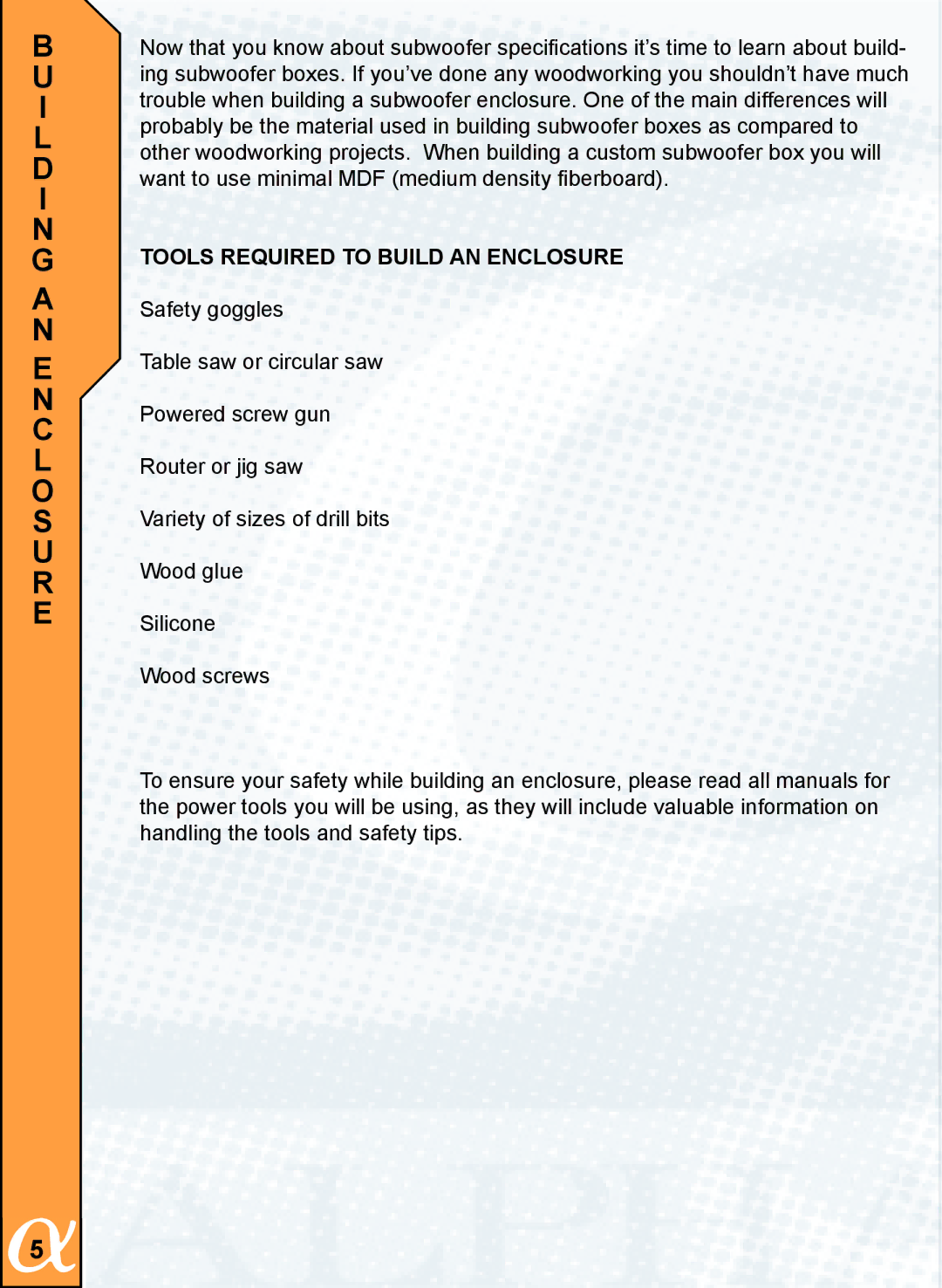 Alphasonik PTZ25SE, PTZ20TE, PTZ25TE owner manual I L D I N G a N E N C L O S U R E, Tools Required to Build AN Enclosure 