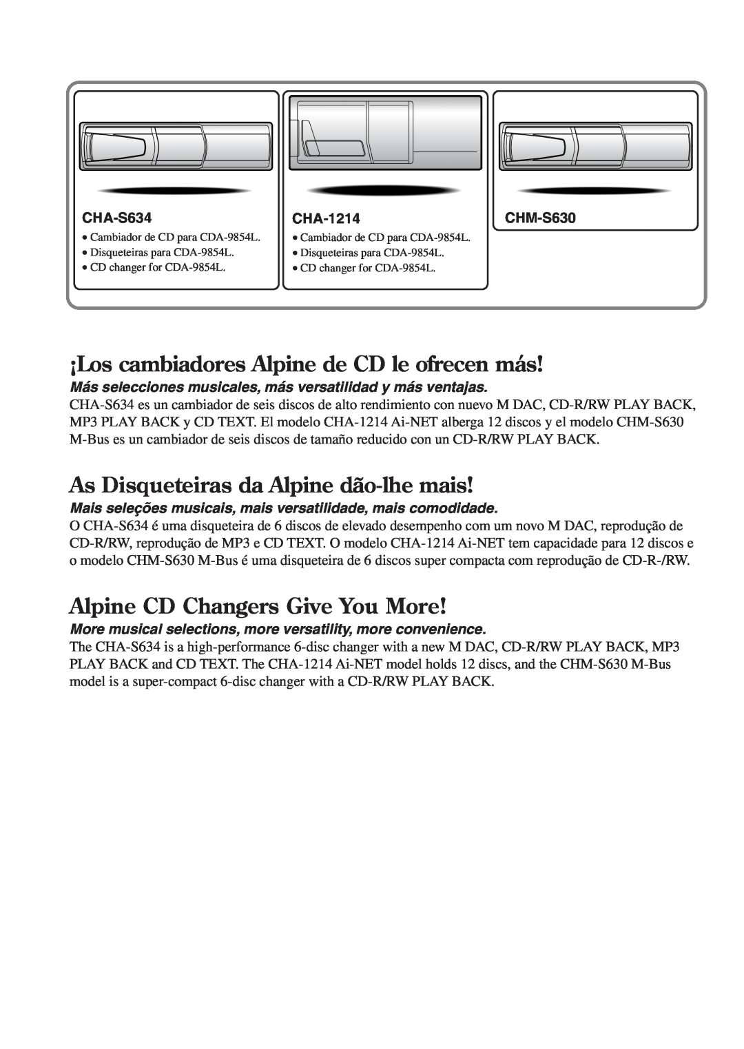 Alpine 68-04123Z09-A ¡Los cambiadores Alpine de CD le ofrecen más, As Disqueteiras da Alpine dão-lhemais, CHA-S634 