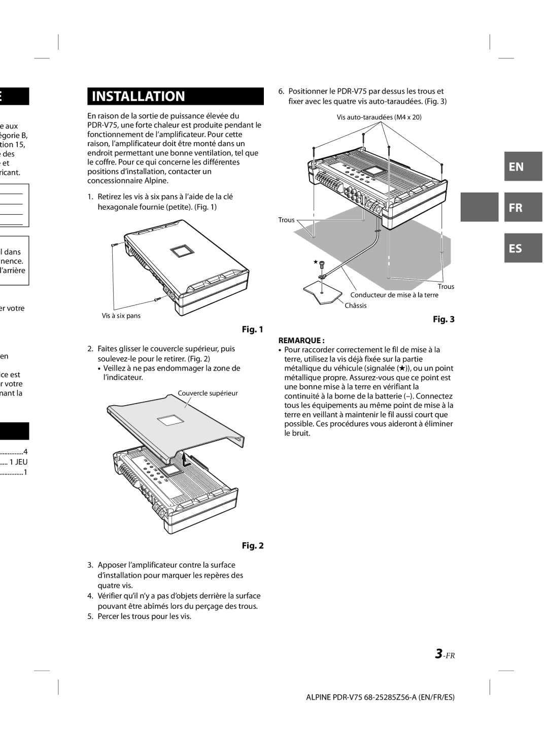 Alpine alpine owner manual Veillez à ne pas endommager la zone de l’indicateur, Percer les trous pour les vis, Remarque 