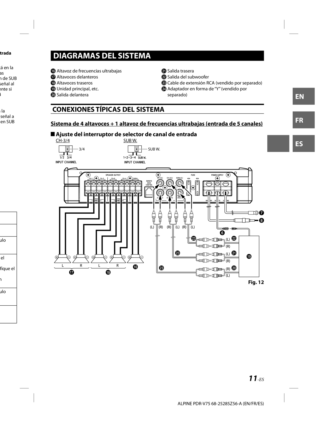 Alpine alpine Diagramas DEL Sistema, Conexiones Típicas DEL Sistema, Trada, Tá en la as, La señal a en SUB Ulo Fique el 