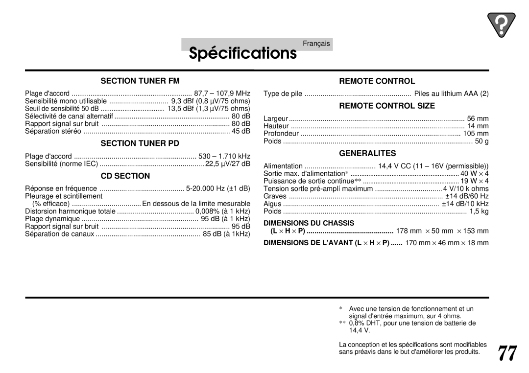 Alpine CDA-7844 87,7 107,9 MHz, Piles au lithium AAA, DBf 0,8 µV/75 ohms, 13,5 dBf 1,3 µV/75 ohms, 56 mm, 14 mm, 105 mm 