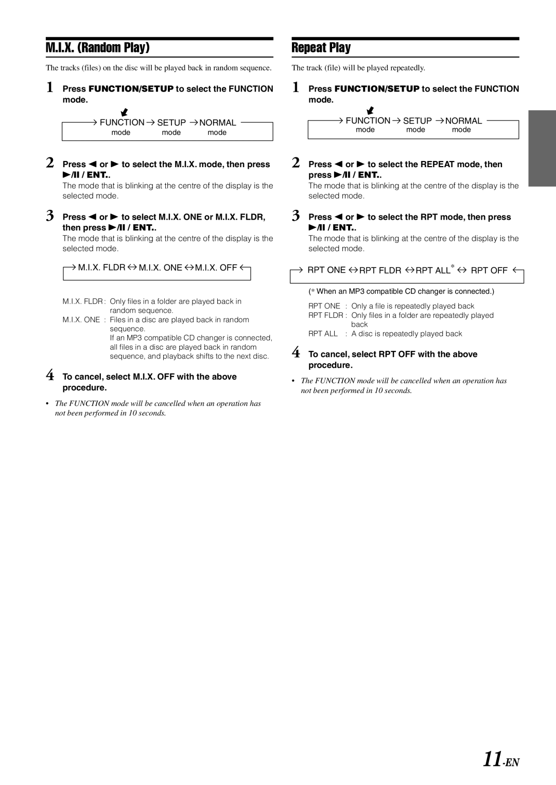 Alpine CDA-W560EG Press / or to select the M.I.X. mode, then press ENT, Press / or to select the RPT mode, then press ENT 