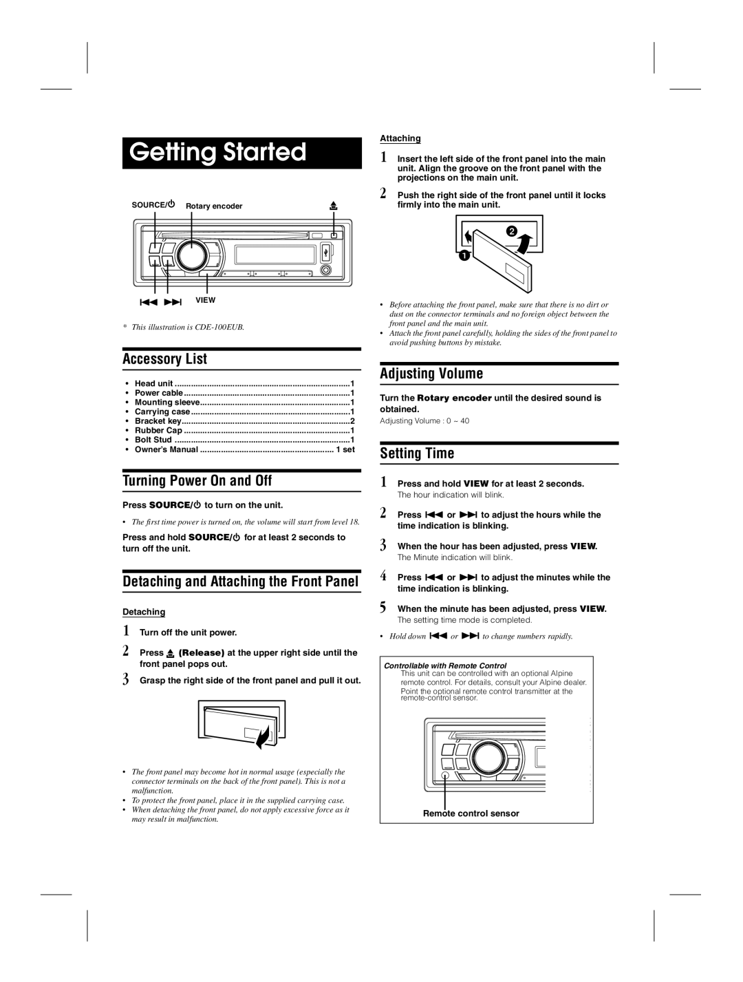 Alpine CDE-100EUB owner manual Getting Started, Accessory List, Turning Power On and Off, Adjusting Volume, Setting Time 