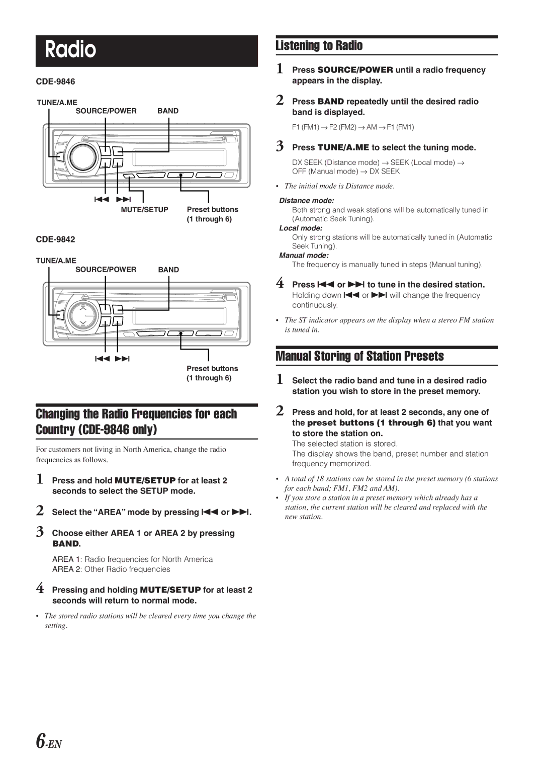 Alpine CDE-9842 Listening to Radio, Manual Storing of Station Presets, Press TUNE/A.ME to select the tuning mode 