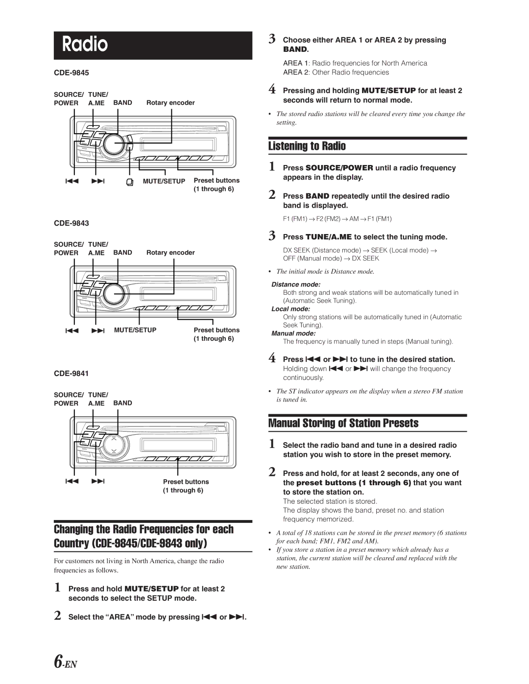 Alpine CDE-9841 Listening to Radio, Manual Storing of Station Presets, Press TUNE/A.ME to select the tuning mode 