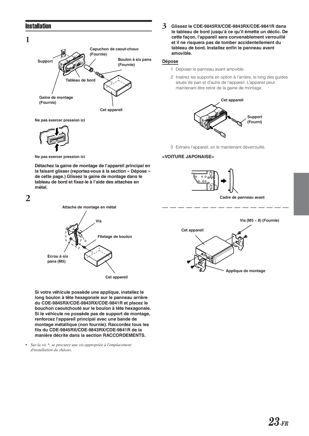 Alpine CDE-9841R, CDE-9845RB, CDE-9843RM, CDE-9845RR Installation, 23-FR, Extraire lappareil, en le maintenant déverrouillé 