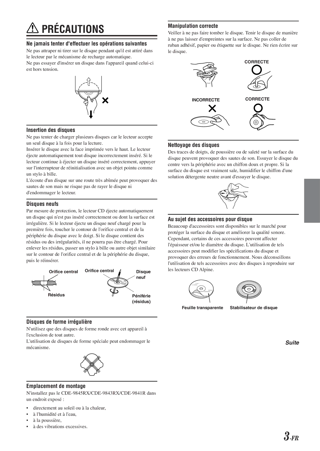 Alpine CDE-9841R Ne jamais tenter deffectuer les opérations suivantes, Manipulation correcte, Insertion des disques 