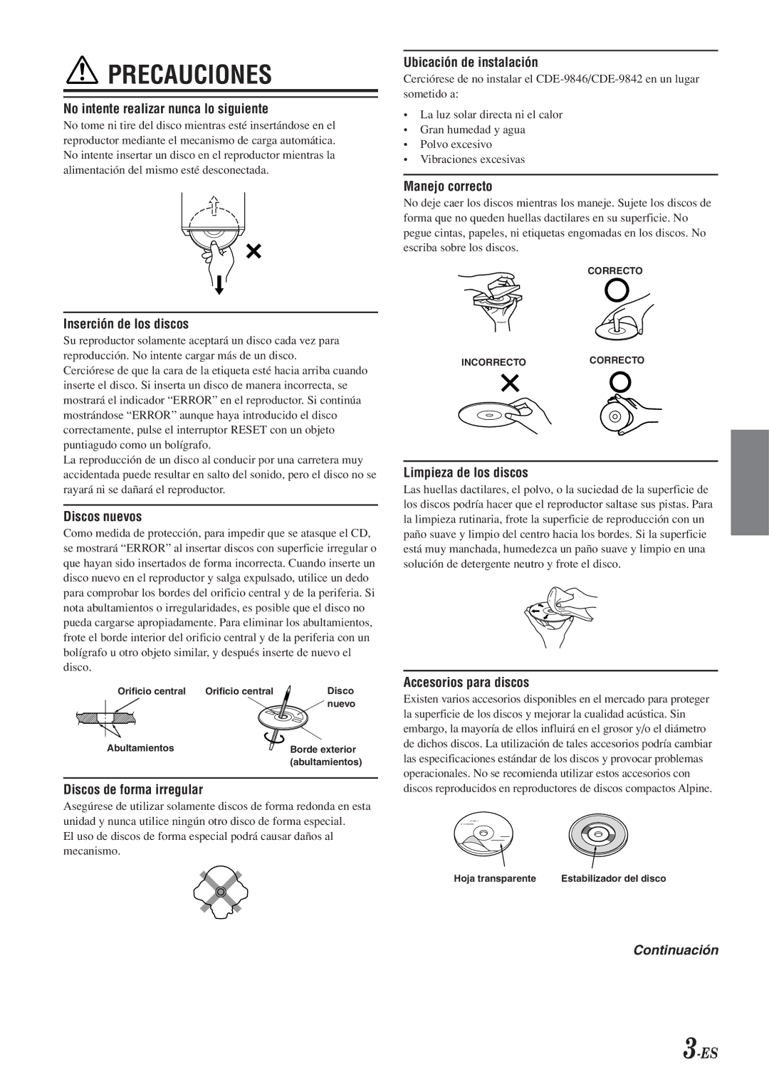 Alpine CDE-9846 No intente realizar nunca lo siguiente, Inserción de los discos, Discos nuevos, Discos de forma irregular 