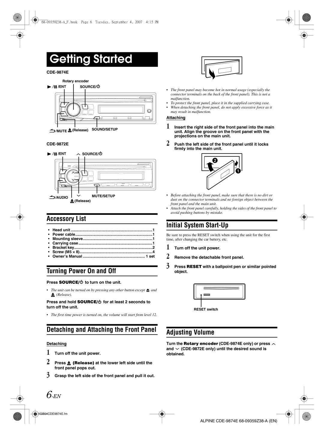 Alpine CDE-9872E Getting Started, Accessory List, Turning Power On and Off, Initial System Start-Up, Adjusting Volume 