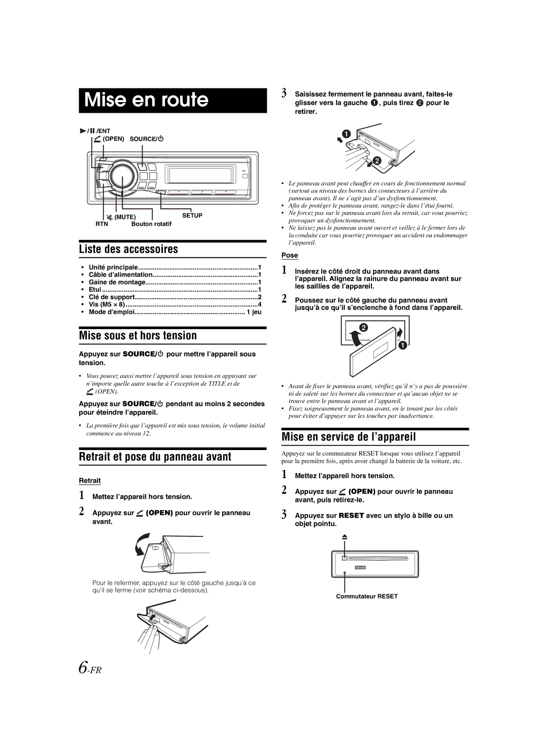 Alpine CDE-9881 Mise en route, Mise sous et hors tension, Retrait et pose du panneau avant, Mise en service de l’appareil 