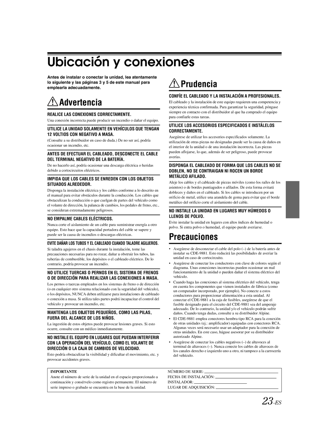 Alpine CDE-9881 23-ES, Realice LAS Conexiones Correctamente, Confíe EL Cableado Y LA Instalación a Profesionales 