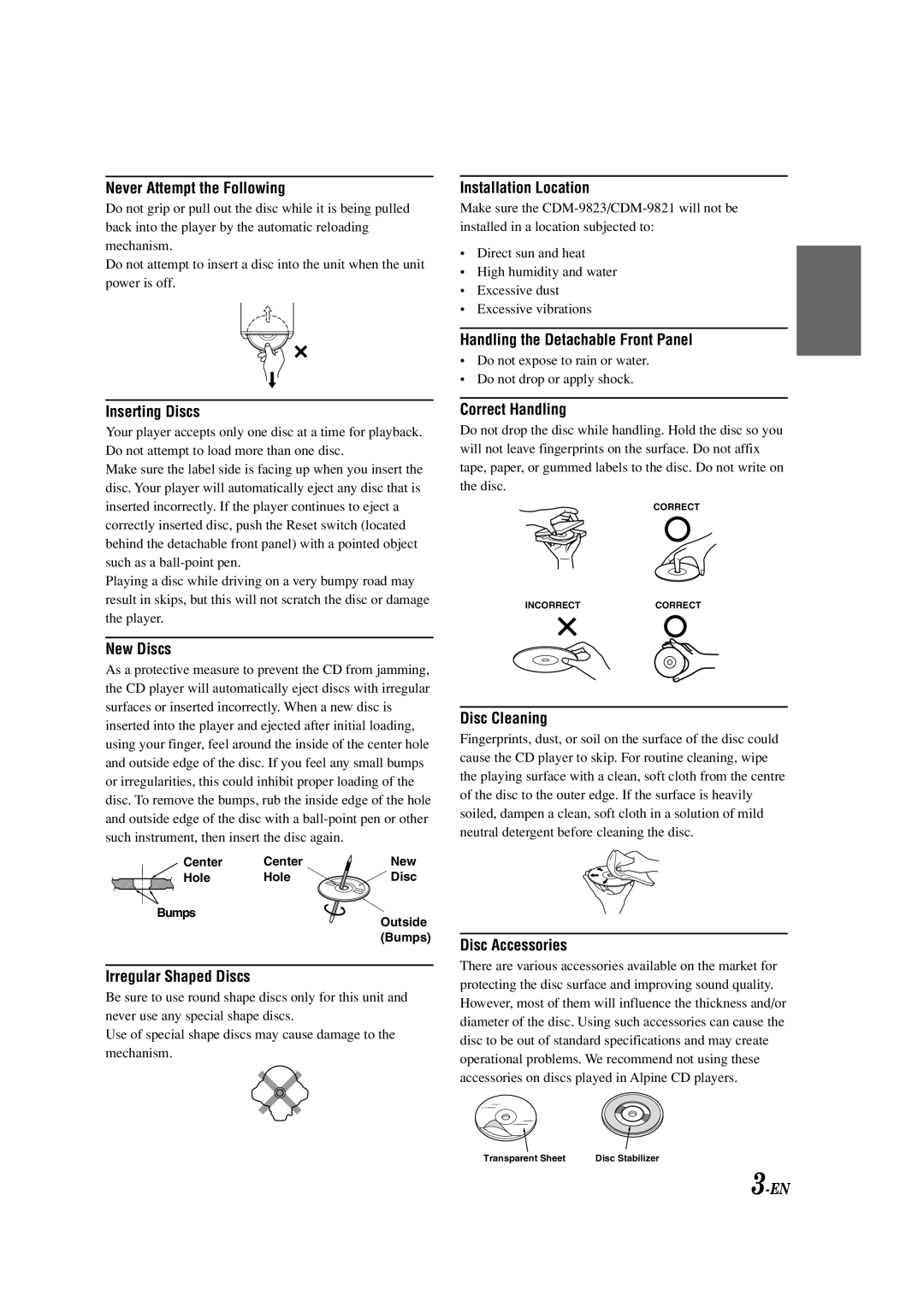 Alpine CDM-9823, CDM-9821 Never Attempt the Following, Inserting Discs, Installation Location, Correct Handling, New Discs 