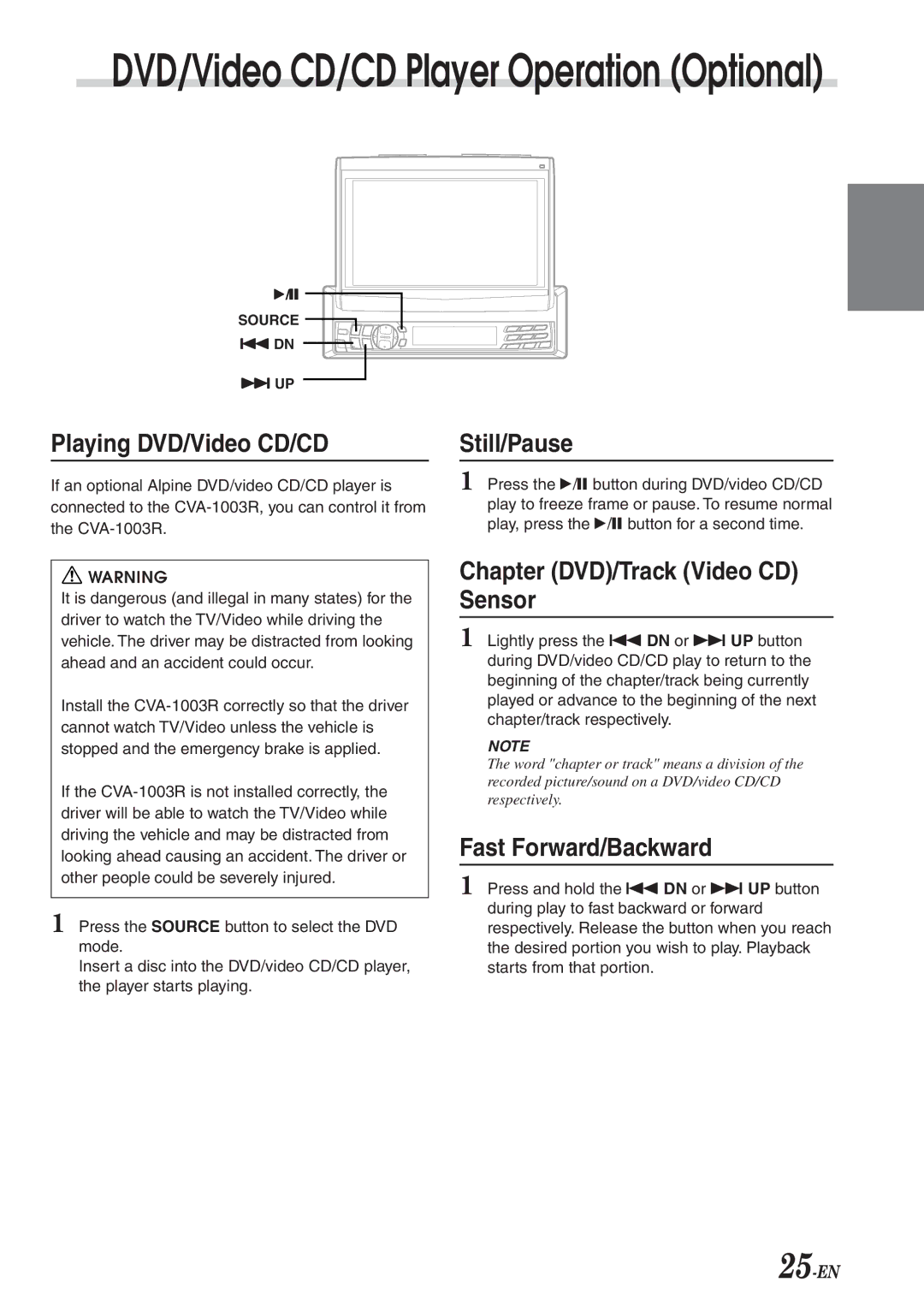 Alpine CVA-1003R Playing DVD/Video CD/CD, Still/Pause, Chapter DVD/Track Video CD Sensor, Fast Forward/Backward 