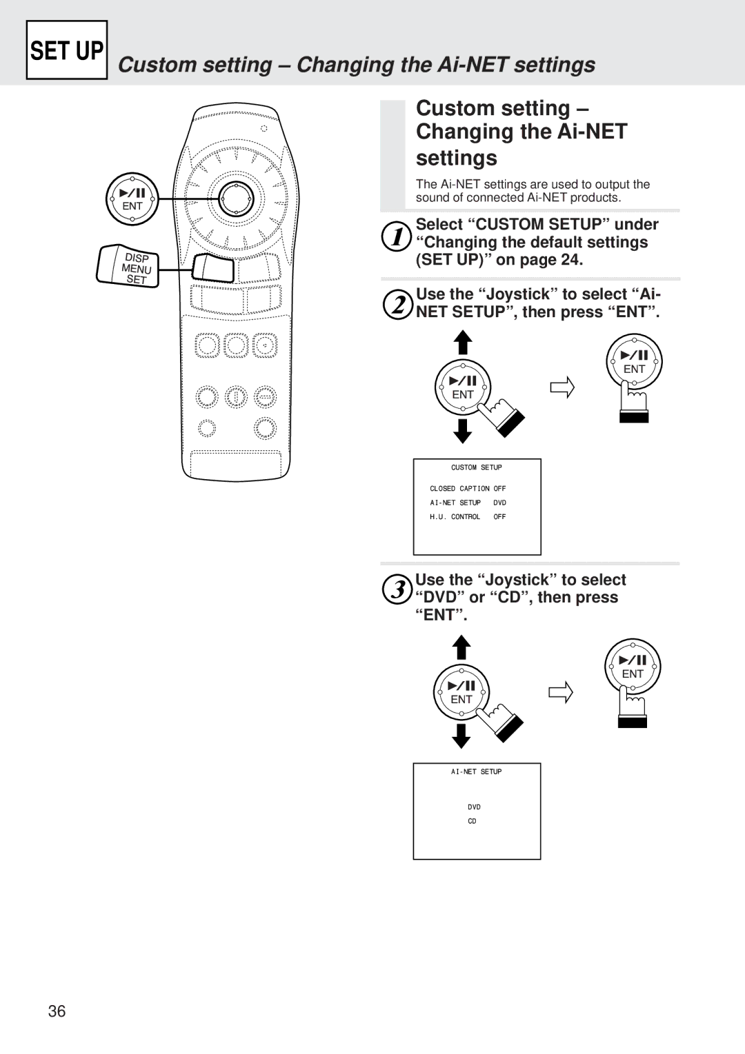 Alpine DVA-5205 Custom setting Changing the Ai-NET settings, Use the Joystick to select DVD or CD, then press ENT 