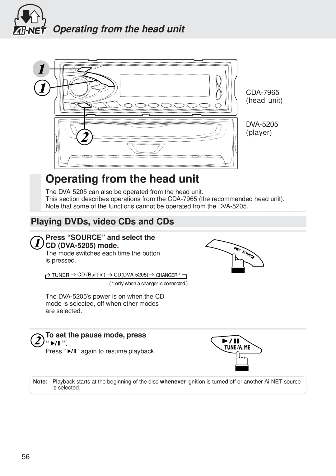 Alpine owner manual Operating from the head unit, Press Source and select CD DVA-5205 mode, To set the pause mode, press 