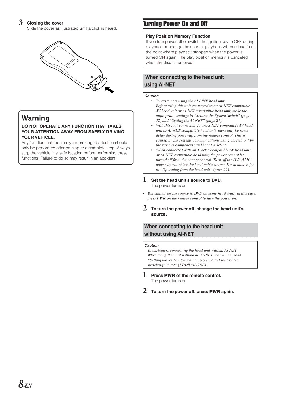 Alpine DVA-5210 owner manual Turning Power On and Off, When connecting to the head unit Using Ai-NET 