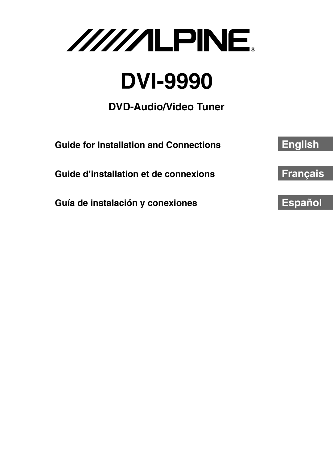 Alpine DVI-9990 manual DVD-Audio/Video Tuner, English, Français, Español, Guide for Installation and Connections 