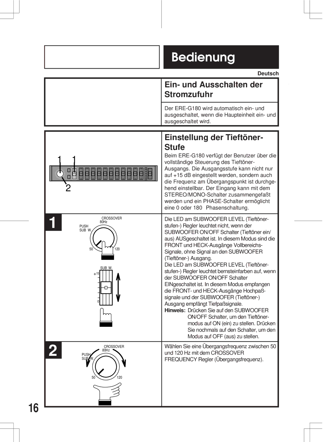 Alpine ERE-G180 owner manual Bedienung, Ein- und Ausschalten der, Stromzufuhr, Einstellung der Tieftöner, Stufe 