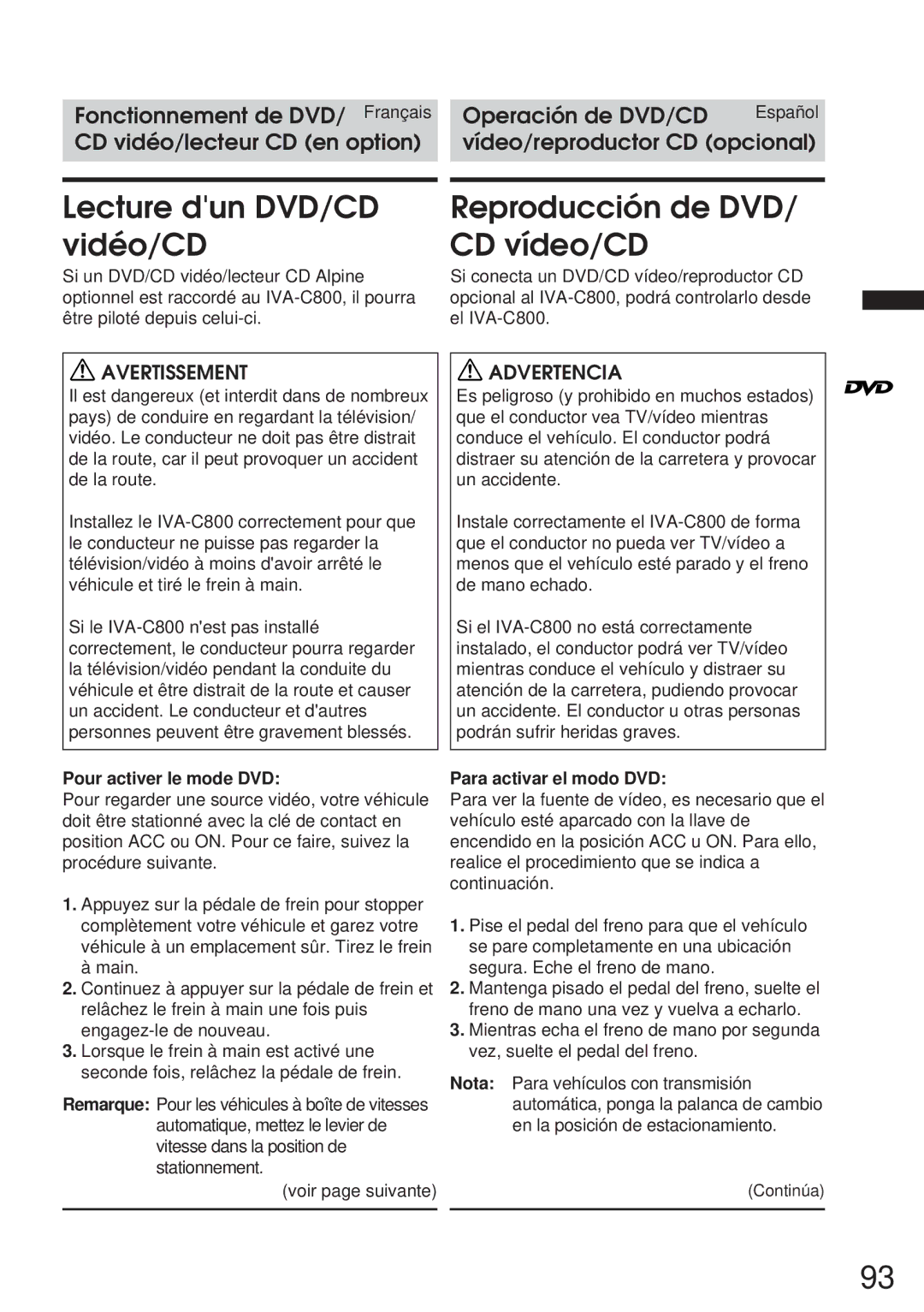 Alpine IVA-C800 owner manual Lecture dun DVD/CD vidéo/CD, Reproducción de DVD/ CD vídeo/CD, Pour activer le mode DVD 