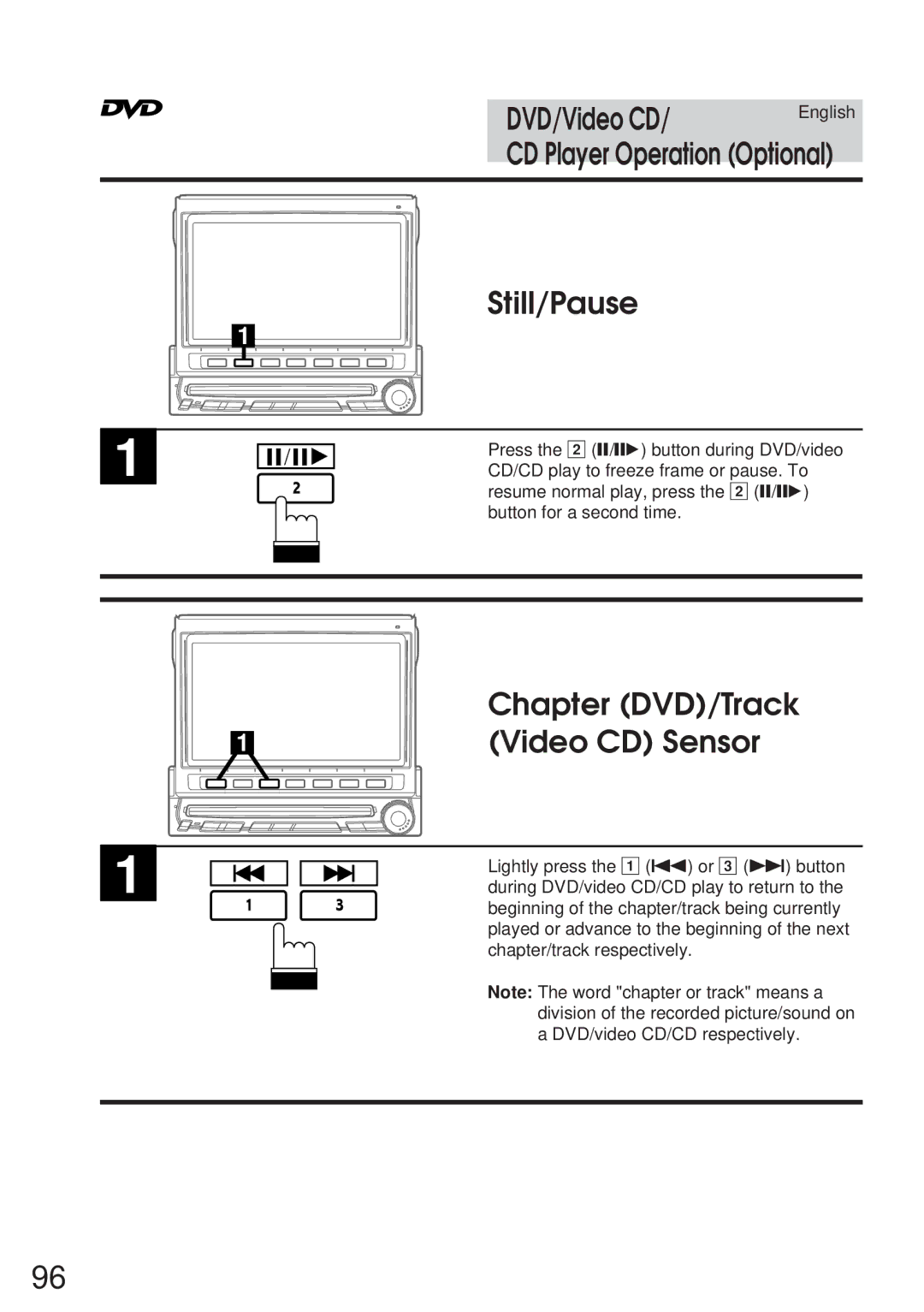 Alpine IVA-C800 owner manual Still/Pause, Chapter DVD/Track Video CD Sensor, Press the 2 J/ J button during DVD/video 