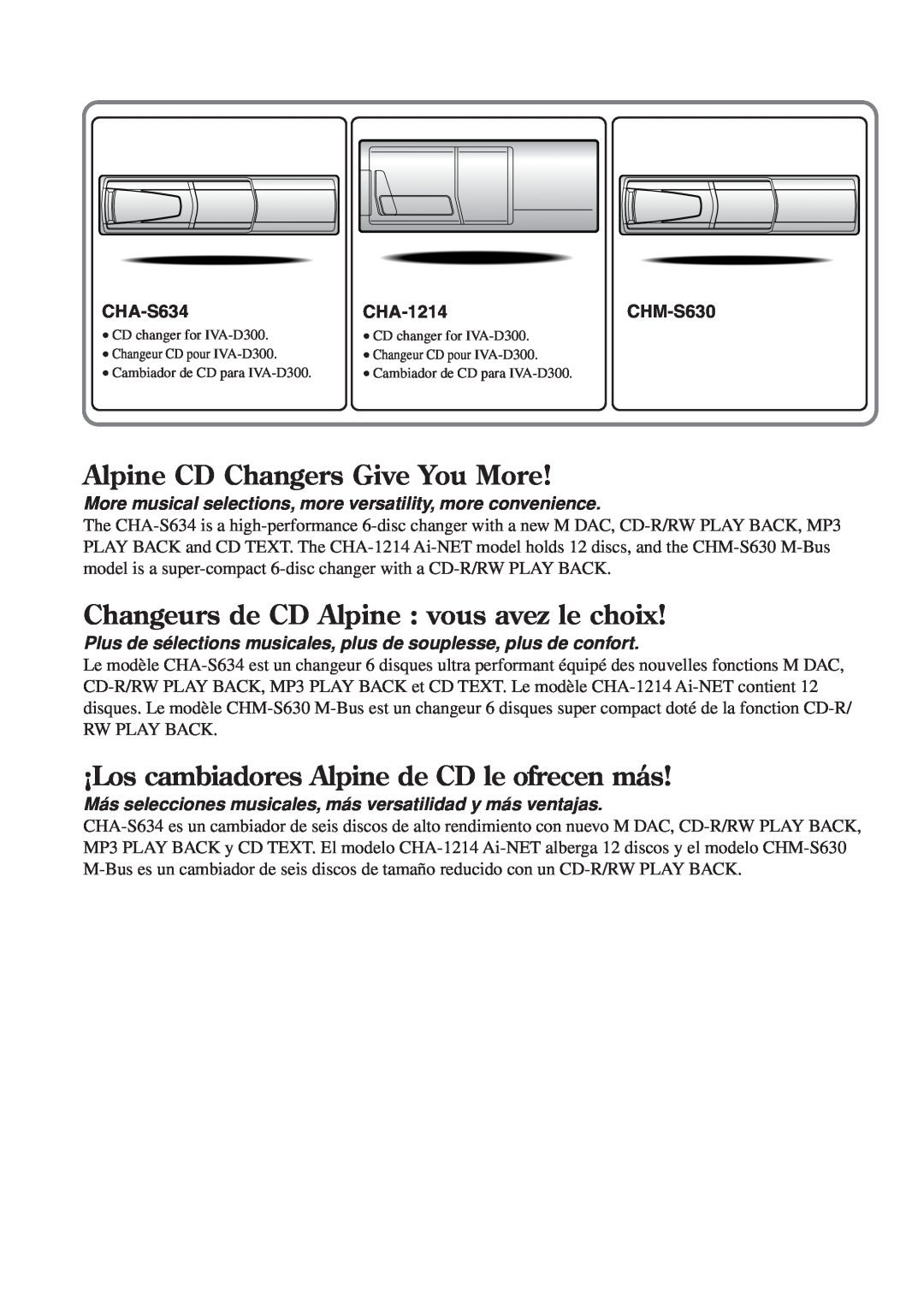Alpine IVA-D300 Alpine CD Changers Give You More, Changeurs de CD Alpine : vous avez le choix, CHA-S634, CHA-1214CHM-S630 