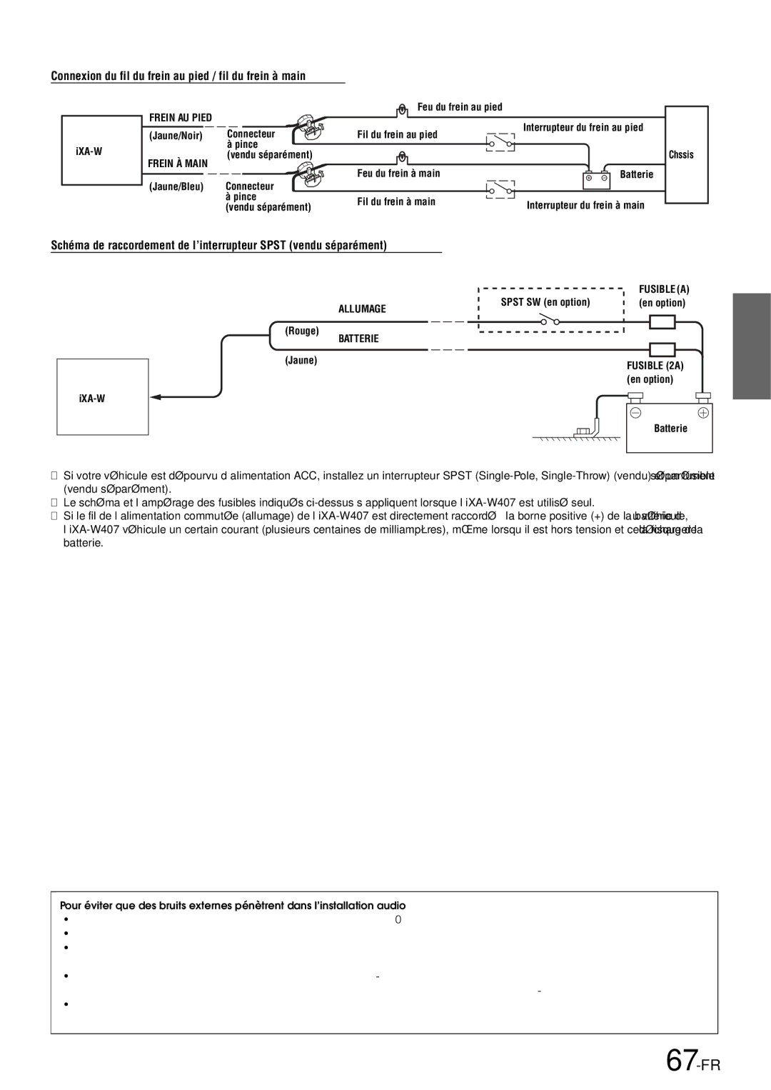 Alpine iXA-W407 67-FR, Connexion du fil du frein au pied / fil du frein à main, Si l’alimentation ACC n’est pas disponible 