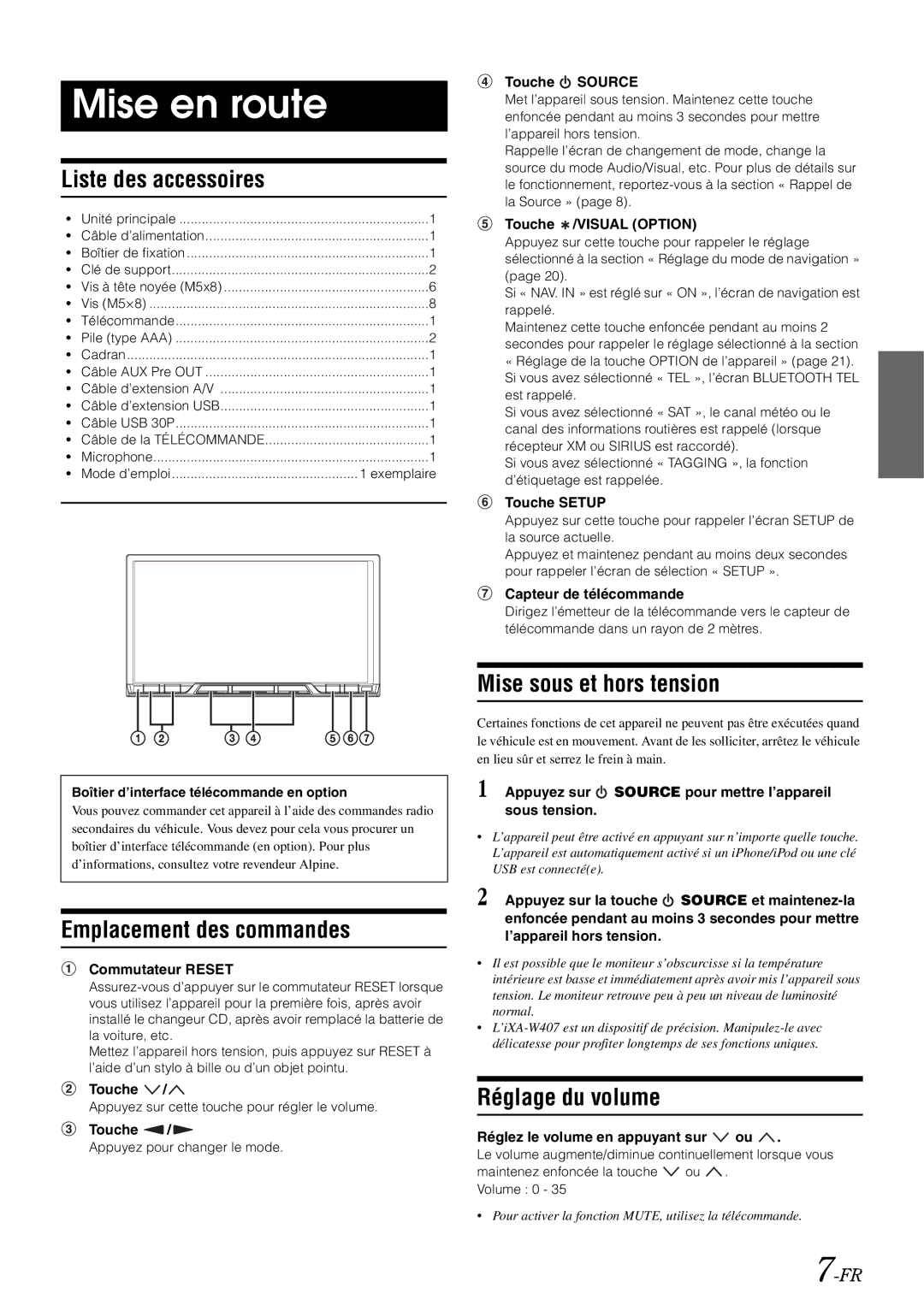 Alpine iXA-W407 owner manual Mise en route, Liste des accessoires, Emplacement des commandes, Mise sous et hors tension 