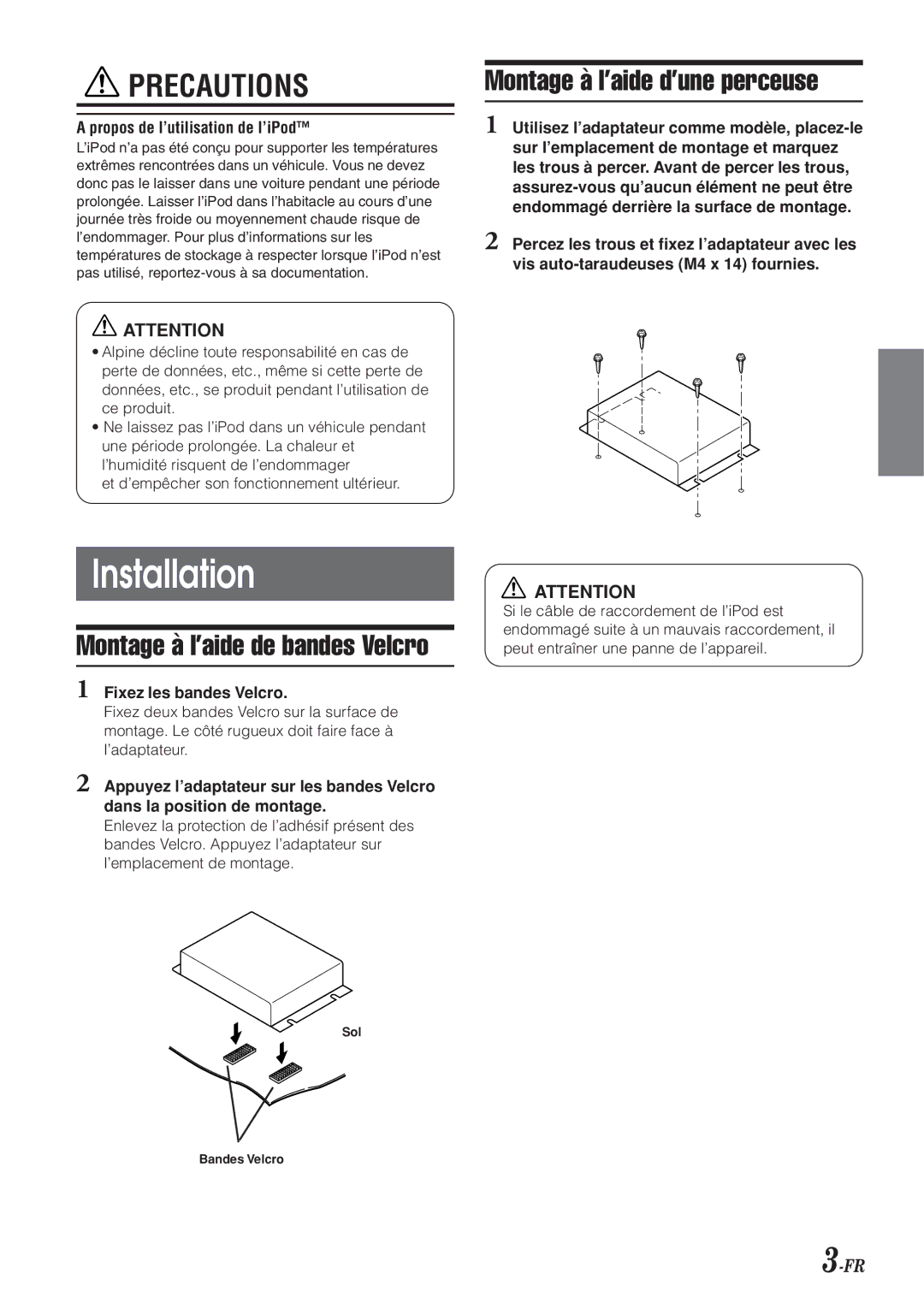 Alpine KCA-420i owner manual Montage à l’aide d’une perceuse, Propos de l’utilisation de l’iPod, Fixez les bandes Velcro 