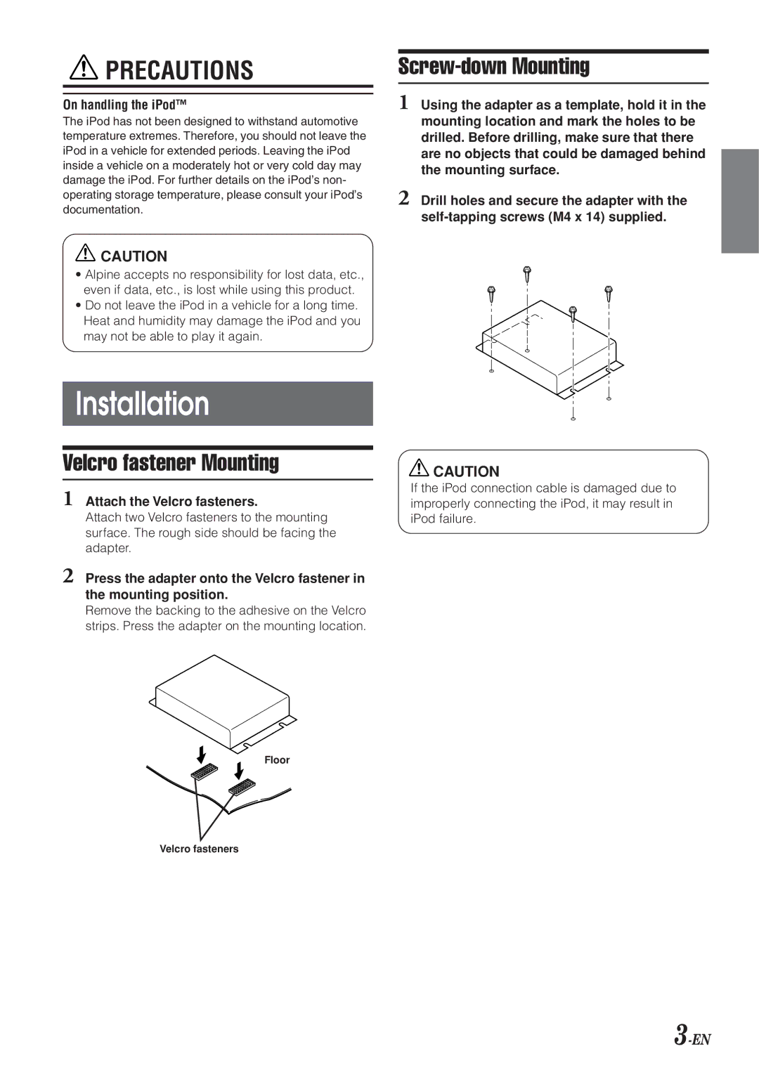 Alpine KCA-420i owner manual Installation, Screw-down Mounting, Velcro fastener Mounting, On handling the iPod 