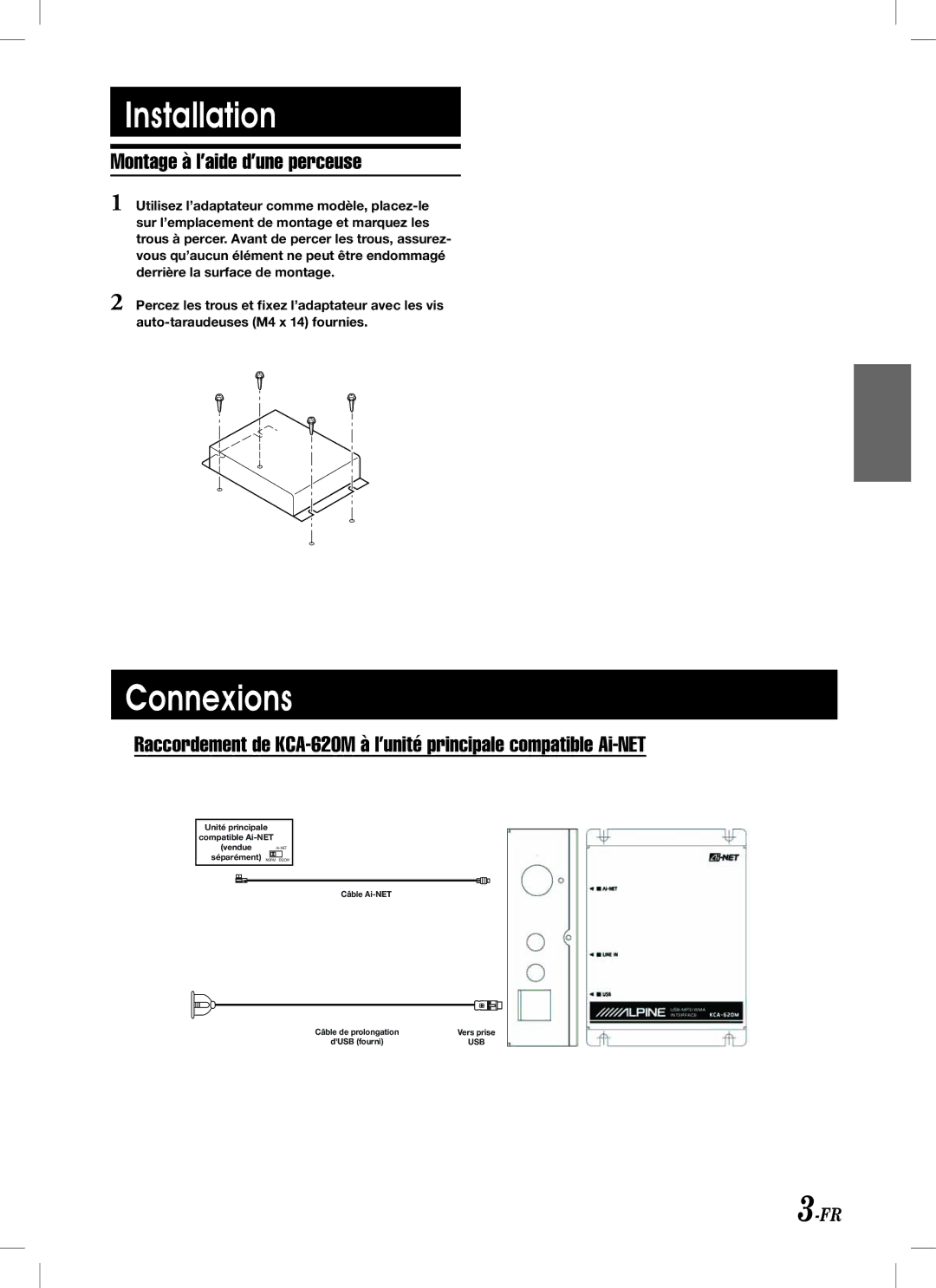 Alpine KCA-620M owner manual Connexions, Montage à l’aide d’une perceuse 