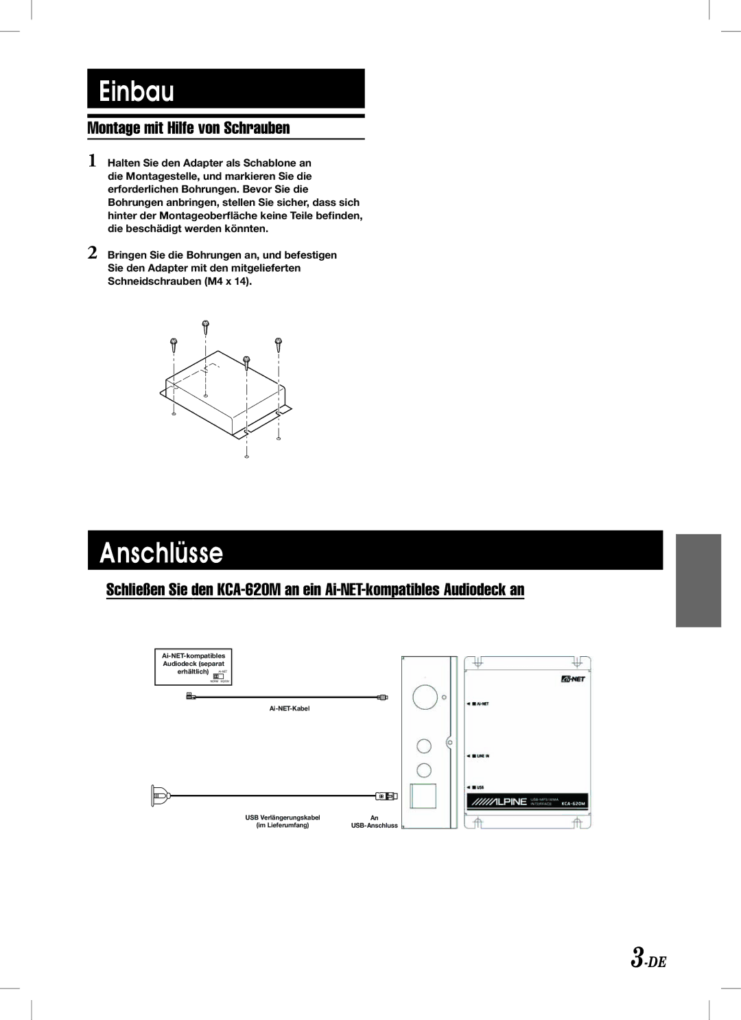 Alpine KCA-620M owner manual Einbau, Anschlüsse, Montage mit Hilfe von Schrauben 