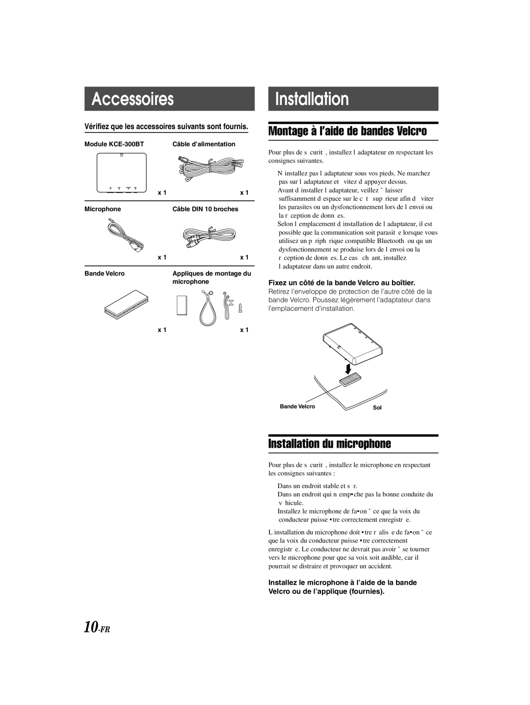 Alpine KCE-300BT owner manual AccessoiresInstallation, Montage à l’aide de bandes Velcro, Installation du microphone 