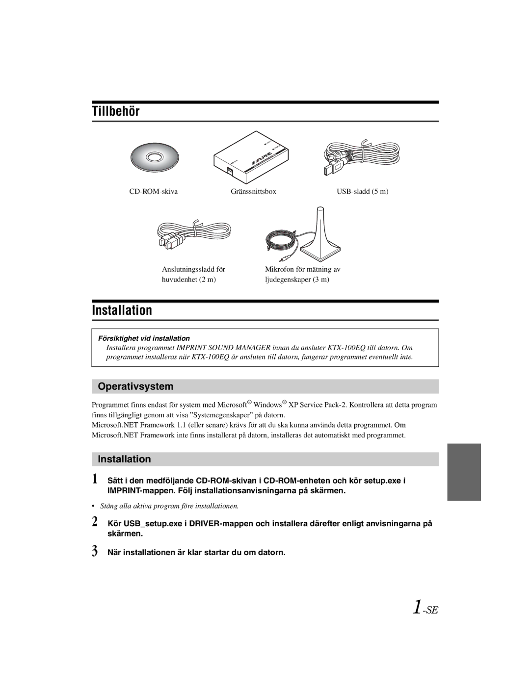 Alpine KTX-100EQ owner manual Tillbehör, Operativsystem 