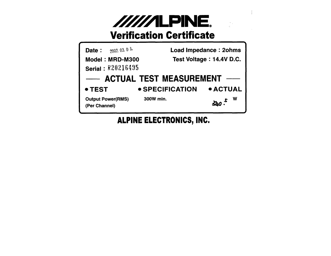 Alpine MRD-M500 Serial K20216495, Date 200203.0Ii+, Load Impedance 2ohms, Model MRD-M300, Test Voltage 14.4V D.C, l ACTUAL 