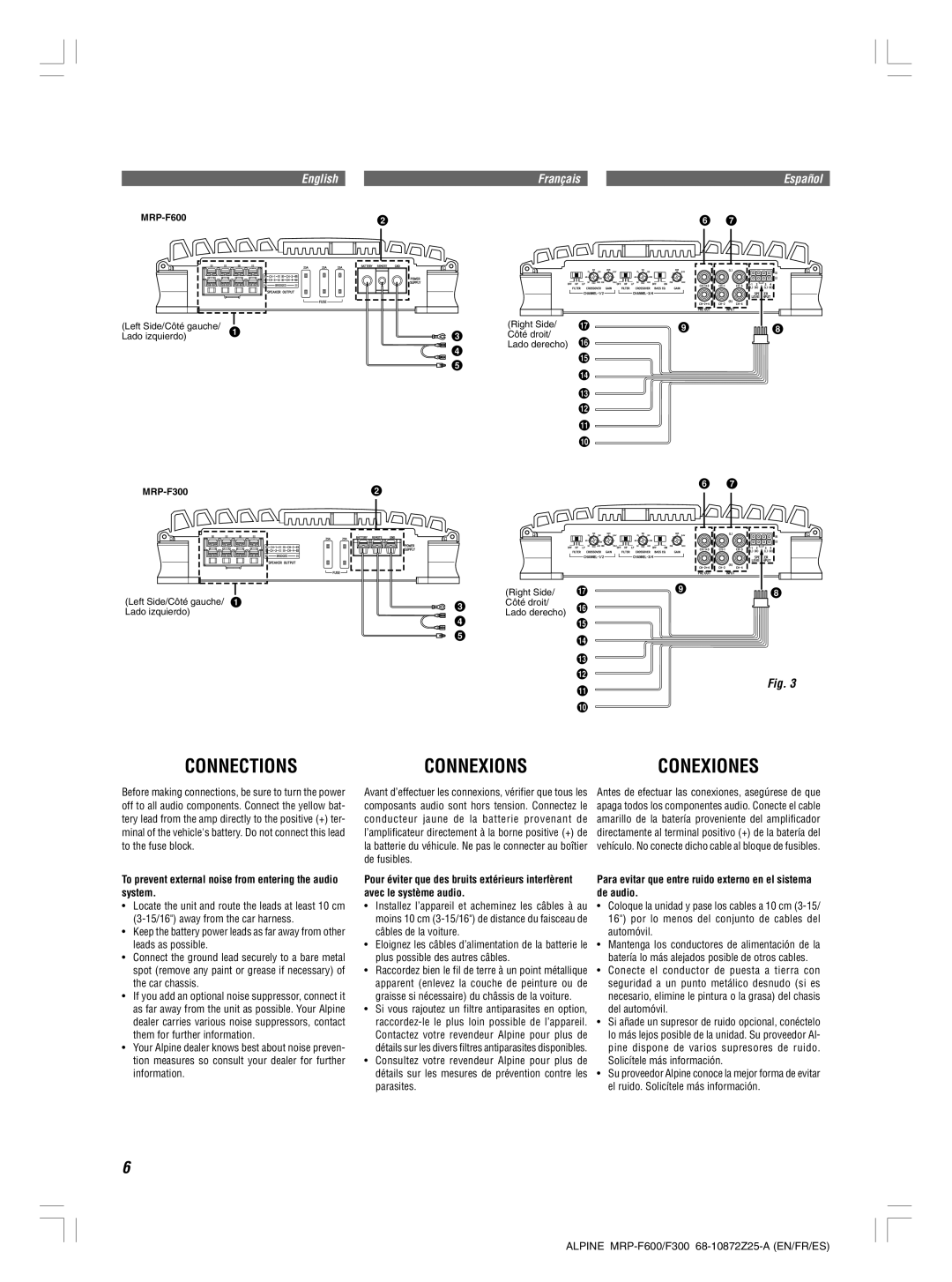 Alpine MRP-F300, MRP-F600 Connectionsconnexions, Conexiones, To prevent external noise from entering the audio system 