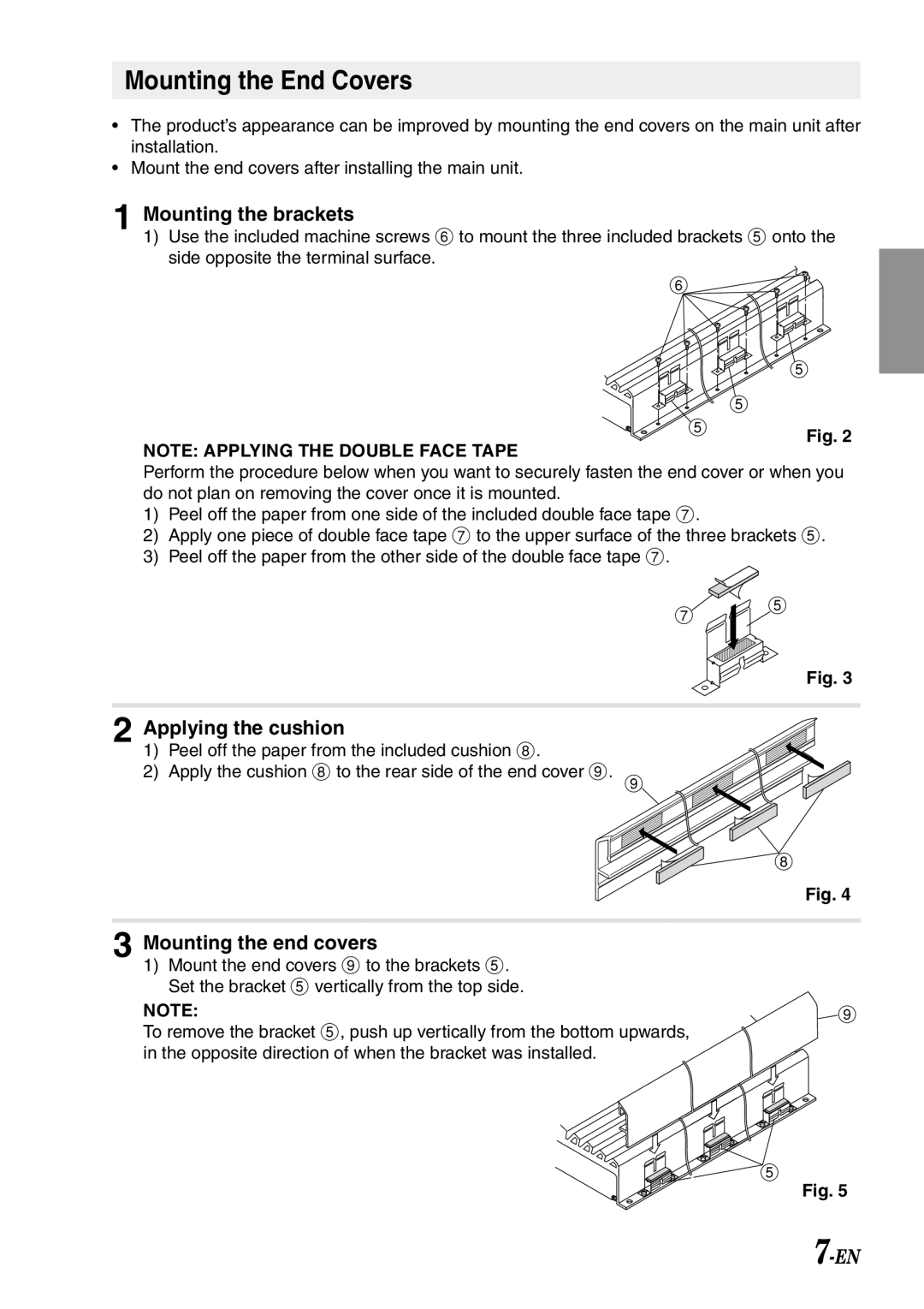 Alpine MRV-F900 manual Mounting the brackets, Applying the cushion, Mounting the end covers 