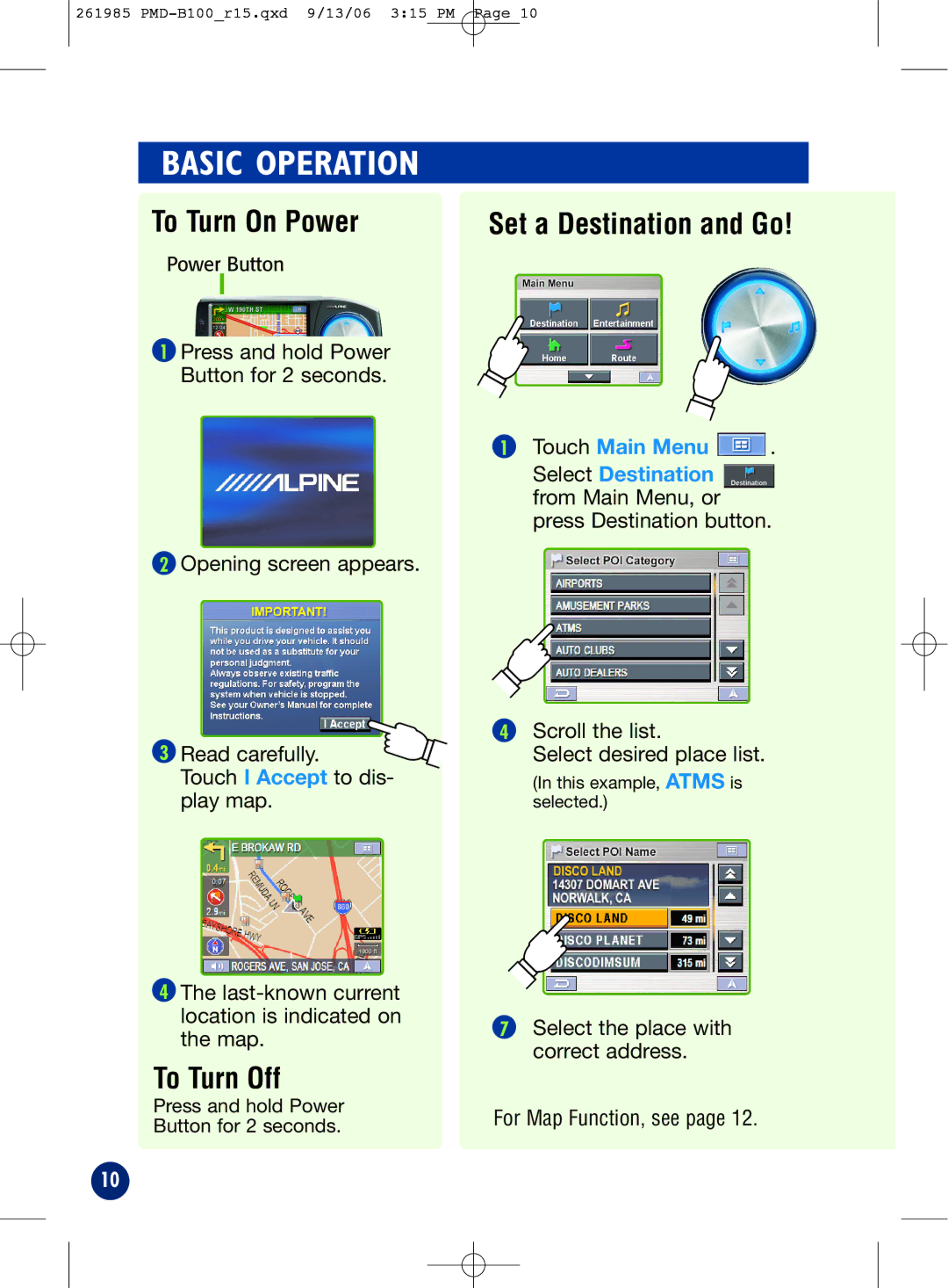 Alpine PMD-B100T owner manual Basic Operation, Touch Main Menu, Select the place with correct address For Map Function, see 